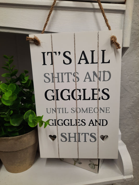 All Shits and Giggles Sign