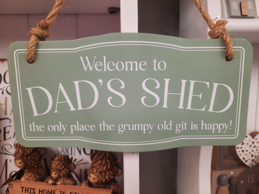 Welcome to Dad's Shed Wooden Plaque...