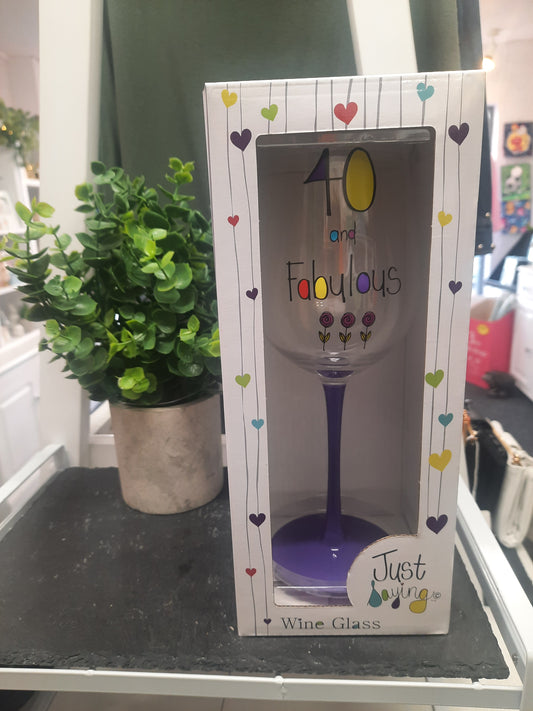 Wine Glass...40 and Fabulous