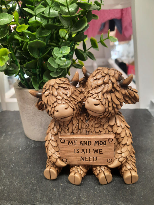 Hughie Highland Cow Me And Moo Is All We Need...